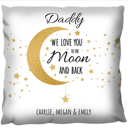 Dad Loves You To The Moon Cushion Pillowcase - Sentimental Father's Day Gift Pillow Cover