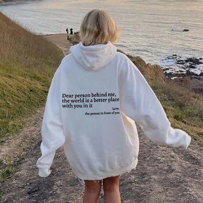 Dear Person Behind Me,the World Is A Better Place,with You In It,love,the Person In Front Of You,Women's Plush Letter Printed Kangaroo Pocket Drawstring Printed Hoodie Unisex Trendy Hoodies - DropOnline.co