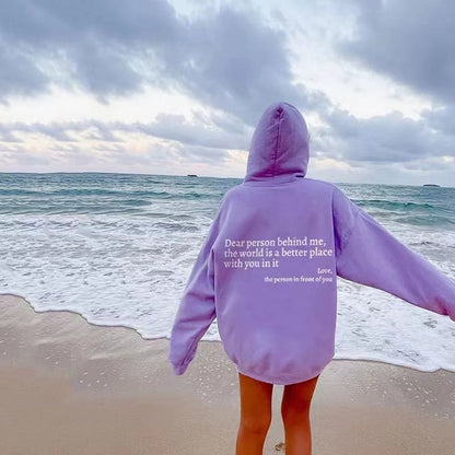 Dear Person Behind Me,the World Is A Better Place,with You In It,love,the Person In Front Of You,Women's Plush Letter Printed Kangaroo Pocket Drawstring Printed Hoodie Unisex Trendy Hoodies - DropOnline.co